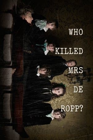 Who Killed Mrs De Ropp? streaming