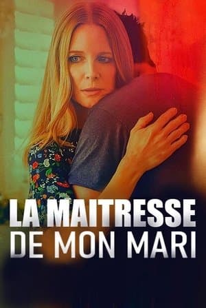 La maîtresse de mon mari streaming