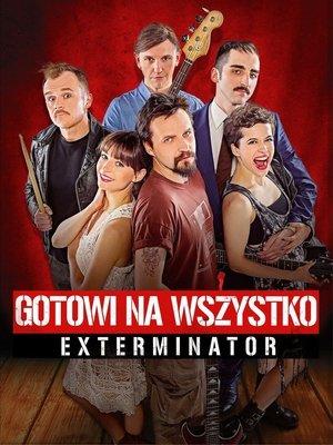 Exterminator: Ready To Roll streaming
