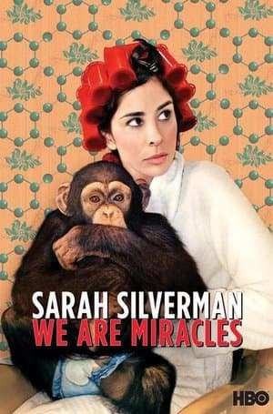 Sarah Silverman: We Are Miracles streaming