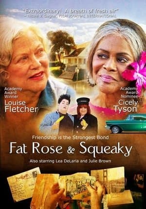 Fat Rose and Squeaky streaming