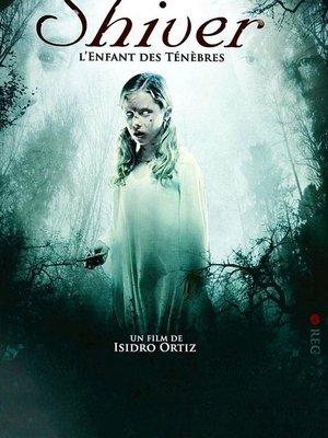 Shiver, l'enfant des ténèbres streaming