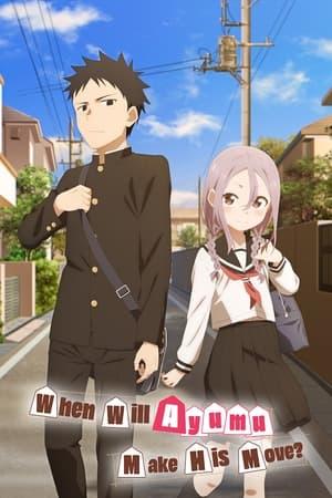When Will Ayumu Make His Move? streaming