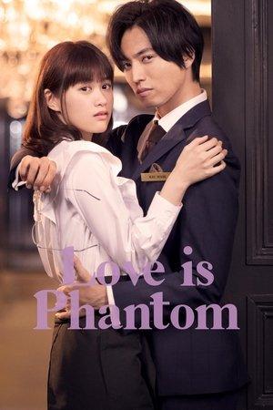 Love is Phantom streaming