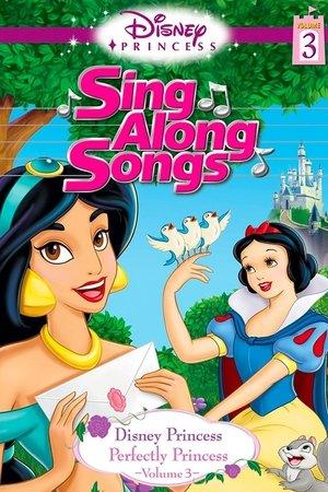 Disney Princess Sing Along Songs, Vol. 3 - Perfectly Princess streaming