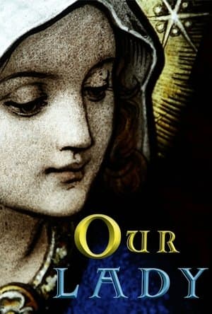 Our Lady streaming