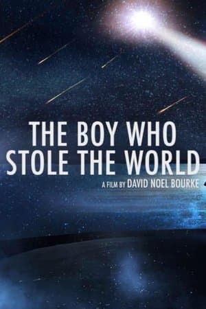 The Boy Who Stole the World streaming