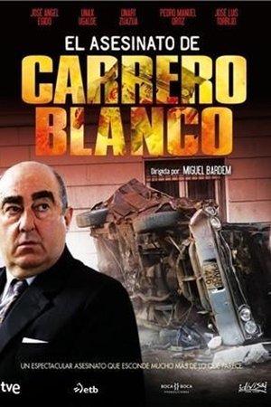 El asesinato de Carrero Blanco streaming