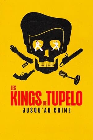 Les Kings de Tupelo : Jusqu'au crime streaming