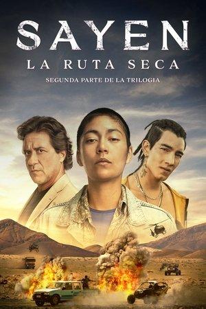 Sayen: La ruta seca streaming