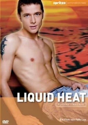 Liquid Heat streaming