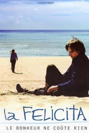 La Felicita, le bonheur ne coûte rien streaming