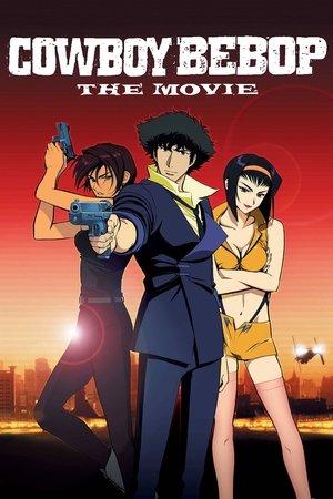 Cowboy Bebop: The Movie streaming