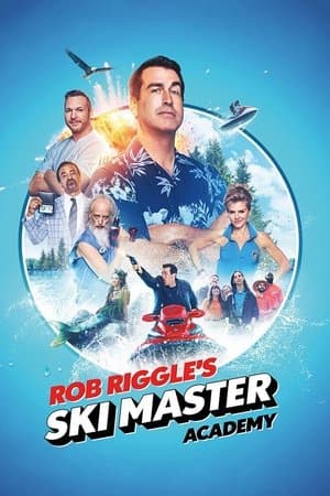 Rob Riggle's Ski Master Academy streaming
