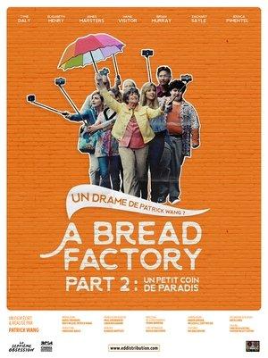 A Bread Factory, Part 2 : Un petit coin de paradis streaming
