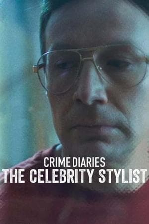 Crime Diaries: The Celebrity Stylist streaming