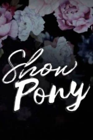 Show Pony streaming