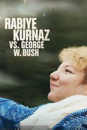 Rabiye Kurnaz vs. George W. Bush streaming