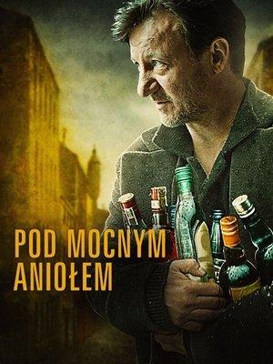 Pod Mocnym Aniołem streaming