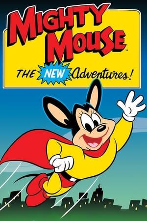 Mighty Mouse: The New Adventures streaming