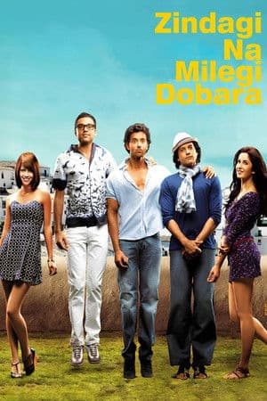 Zindagi Na Milegi Dobara streaming