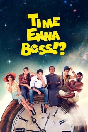 Time Enna Boss!? streaming