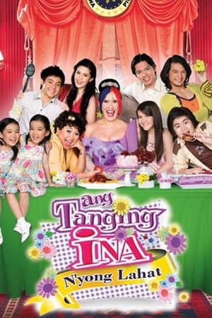 Ang Tanging Ina N'yong Lahat streaming
