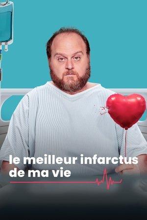 Le meilleur infarctus de ma vie streaming