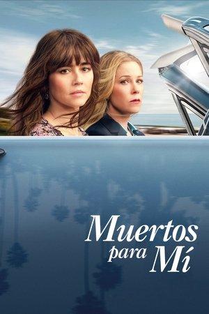 Muertos para mí streaming