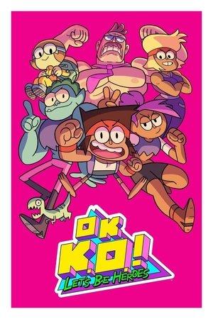 OK K.O.! Let's Be Heroes streaming