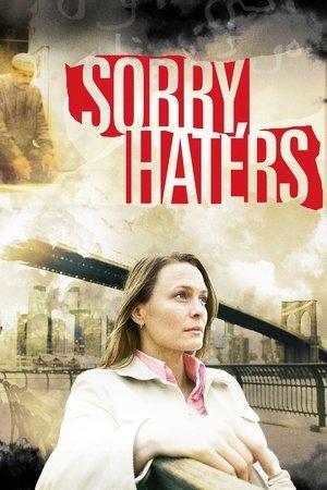 Sorry, Haters streaming