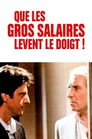Will the High Salaried Workers Raise Their Hands! streaming