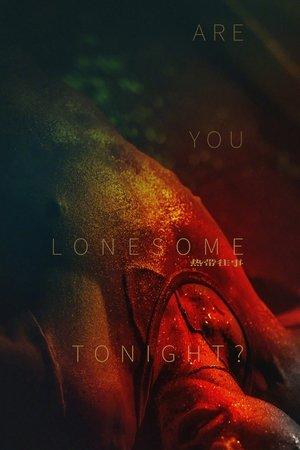 Are You Lonesome Tonight? streaming