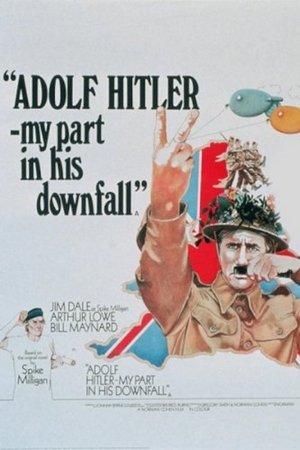 Adolf Hitler - My Part in His Downfall streaming