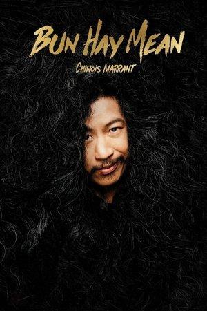 Bun Hay Mean - Le Chinois Marrant streaming