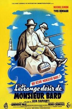 L'Étrange Désir de monsieur Bard streaming