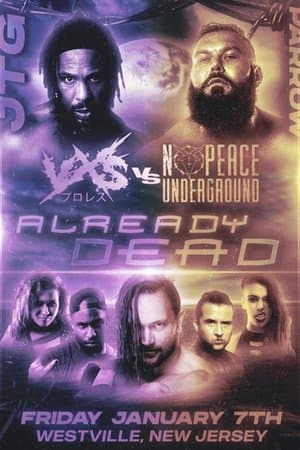 VxS vs No Peace Underground Already Dead streaming