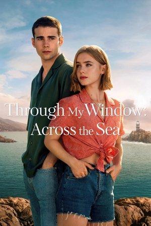 Through My Window: Across the Sea streaming