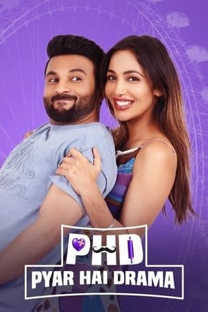 PHD - Pyaar Hai Drama streaming
