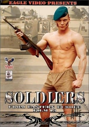Soldiers From Eastern Europe 13 streaming