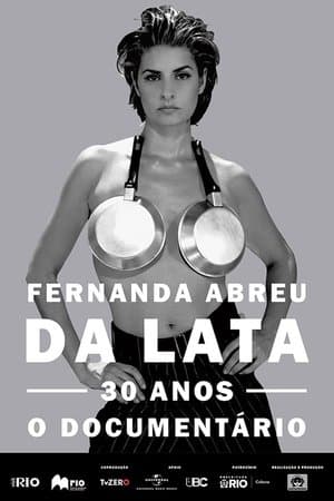 Fernanda Abreu - Da Lata 30 anos, o documentário streaming