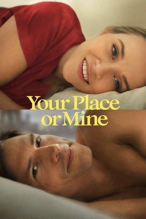 Your Place or Mine streaming