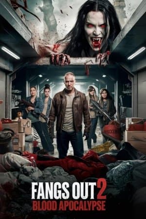 Fangs Out: Blood Apocalypse streaming