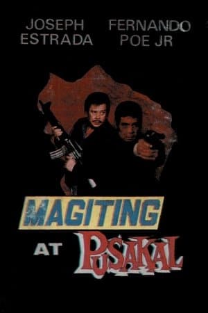 Magiting at Pusakal streaming
