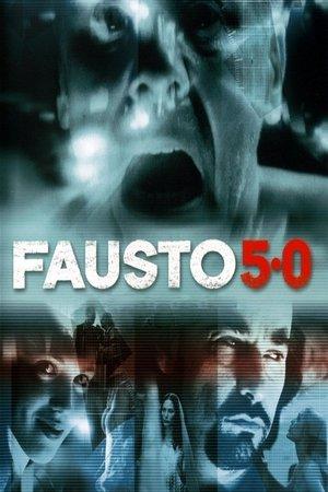 Fausto 5.0 streaming