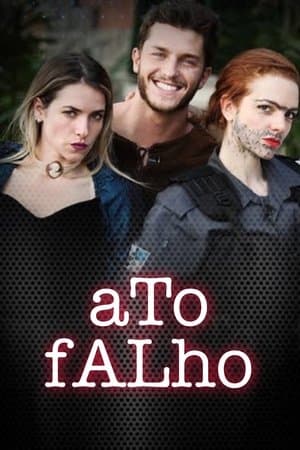 Ato Falho streaming