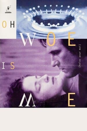 Oh, Woe Is Me streaming