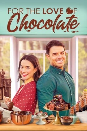 For the Love of Chocolate streaming