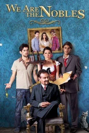 We Are the Nobles streaming
