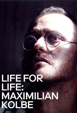Life for Life: Maximilian Kolbe streaming